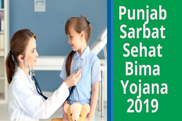 Punjab government to launch Universal health insurance scheme- Sarbat Sehat Bima Yojana from July