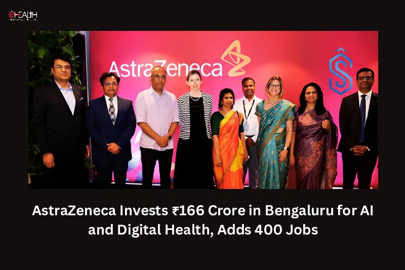 ₹166 Crore AstraZeneca Boost in Bengaluru: 400 Jobs, Focus on AI & Health Tech