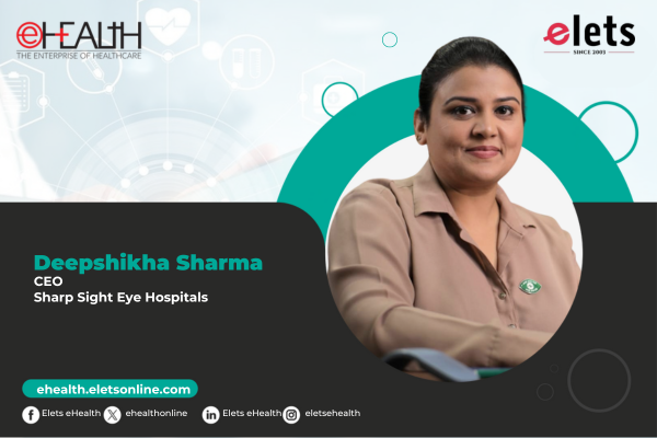 Standardising Excellence: How Sharp Sight is Leveraging Technology to Deliver Consistent, High-Quality Eye Care Across India