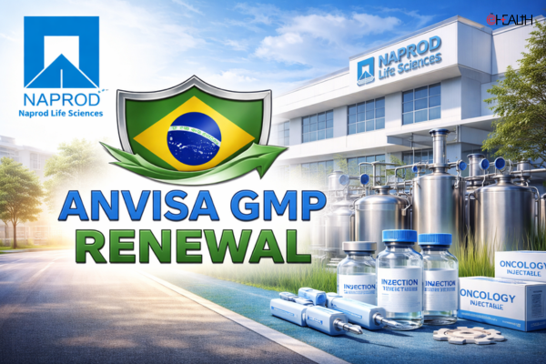 Naprod Life Sciences Secures ANVISA GMP Renewal for Tarapur Facility