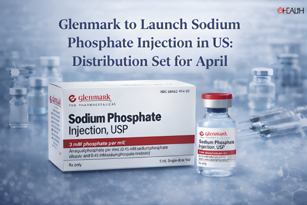 Glenmark’s US Arm to Launch Sodium Phosphate Injection; Distribution to Begin in April